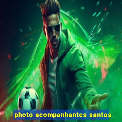 photo acompanhantes santos